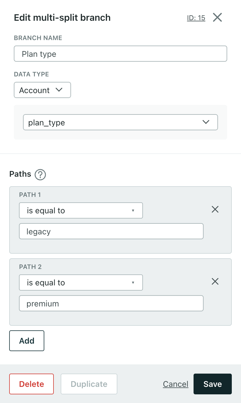 This shows the sidebar for a multi-split branch based on an object attribute. At the top, the name of the branch is Plan type. Under that, the data type of Account is selected. Under that, the attribute plan_type is specified. Below that are the paths. Path 1 is set equal to the value legacy. Path 2 is set equal to the value premium.