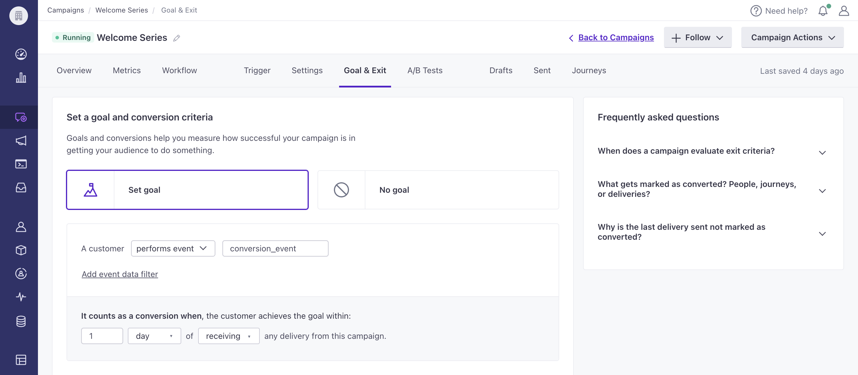 Set Goal is highlighted. The goal is achieved when a customer performs event conversion_event. It counts as a conversion when the customer achieves the goal within one day of receiving any delivery from this campaign.