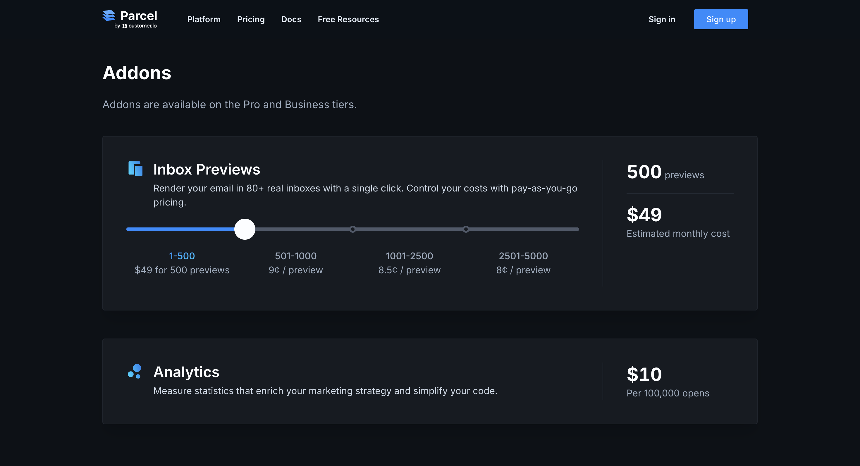 At the bottom of Parcel's pricing page, there is a section titled Addons with two items Inbox Previews and Analytics. You can only add these if you are on the Pro or Business plans.