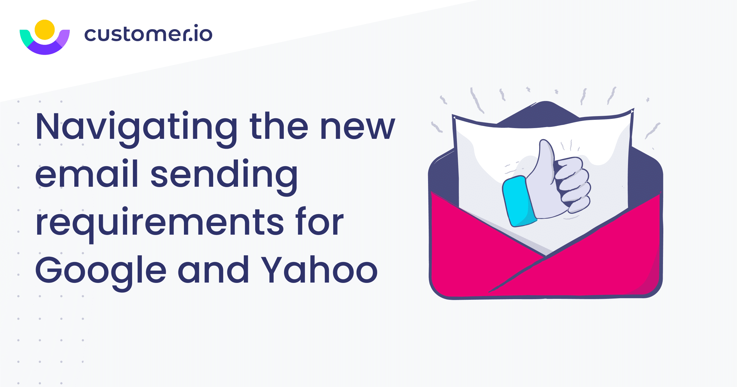 Navigating the new sending requirements for Gmail and Yahoo