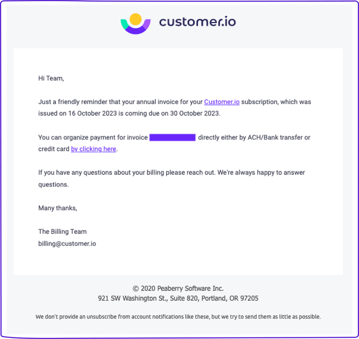 Dunning email template: Invoice due date approaching email from Customer.io